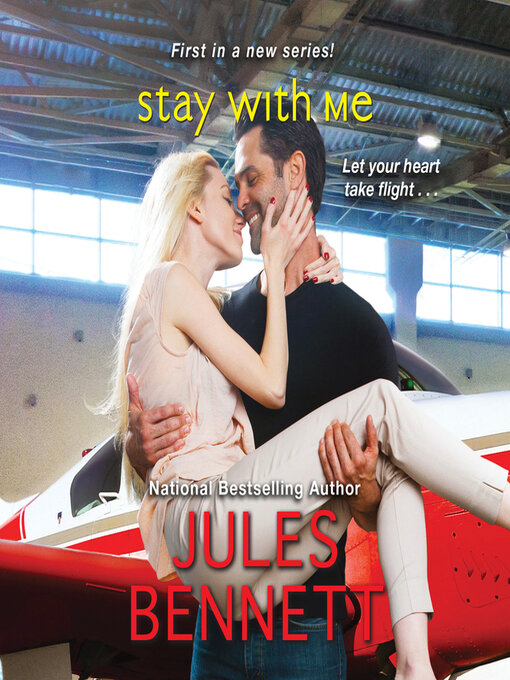 Title details for Stay With Me by Jules Bennett - Wait list
